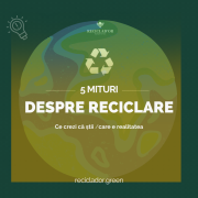 5 mituri despre reciclare reciclarea in România